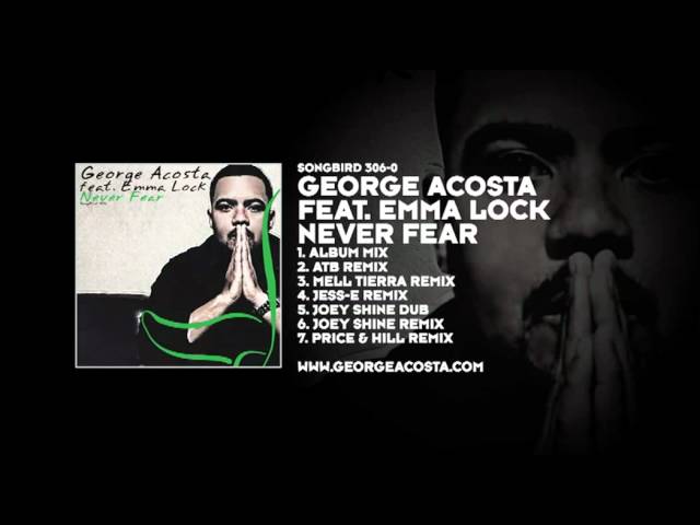 George Acosta feat. Emma Lock - Never Fear