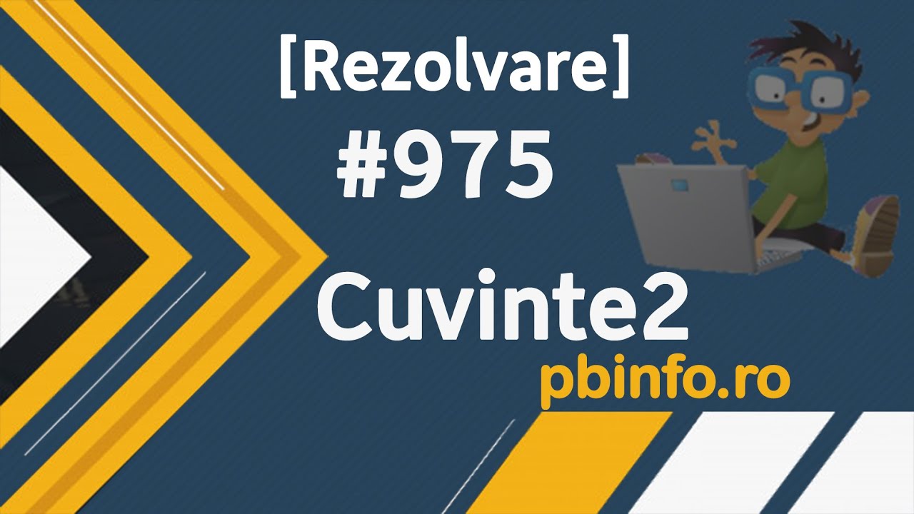 [Rezolvare] pbinfo 975 -Cuvinte2 (siruri de caractere C++, strtok ...