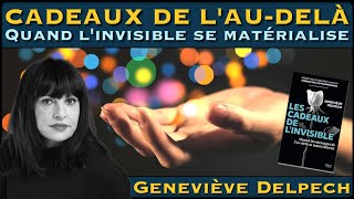 « Cadeaux de l'Au-Delà : Quand l'invisible se matérialise » avec Geneviève Delpech