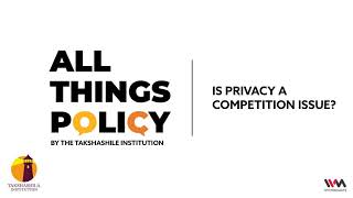 All Things Policy Ep. 547: Is Privacy a Competition Issue?