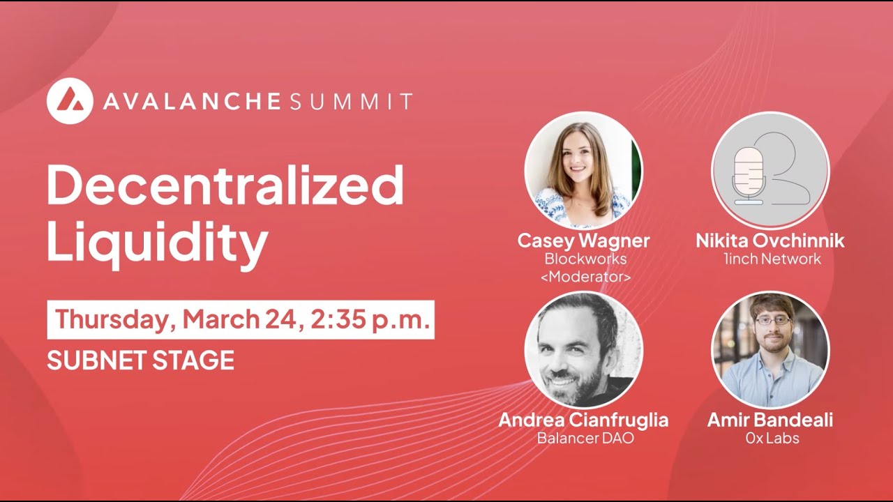 Decentralized Liquidity | Avalanche Summit 2022
