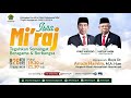 Live Streaming Pidato Peristiwa Isra Miraj Nabi Muhammad S.A.W Bersama Buya Arrazy Hasyim