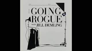 Jill explains what "Going Rogue" is all about