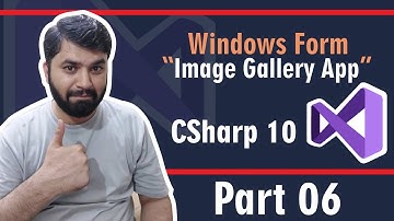 .Net C# Windows Gallery App | Windows Form C#: Media Gallery Application - Part 6