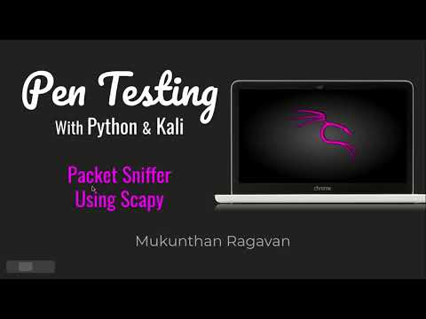 Pen Testing with Python & Kali - Packet Sniffing - Using Scapy