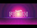 Super Fresh (Christian Music Playlist)