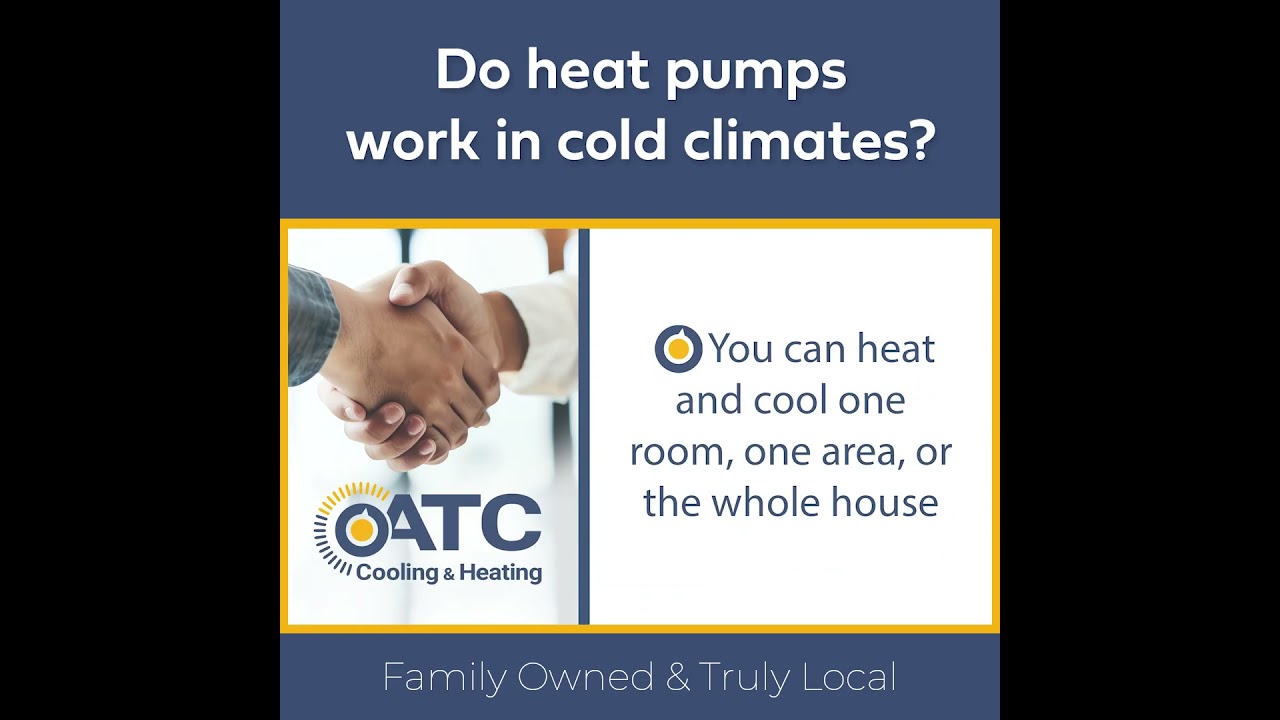 Do Heat Pumps Work in Cold Climates? - ATC Cooling and Heating