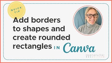 How To Add Borders to Shapes and Create Rounded Rectangles in Canva