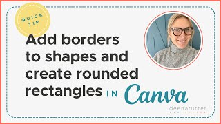 How To Add Borders to Shapes and Create Rounded Rectangles in Canva