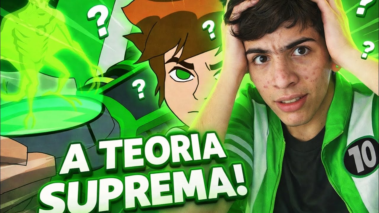 A Teoria de Ben 10 que Muda TODO o Desenho
