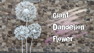 How to Make Giant Flower, Dandelion Flower