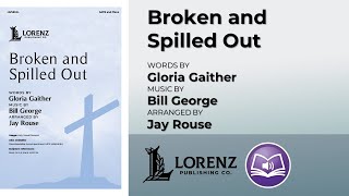 Broken and Spilled Out | arr. Jay Rouse