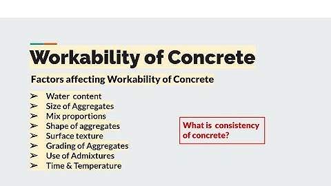 Workability of concrete | Factors affecting Workability of Concrete