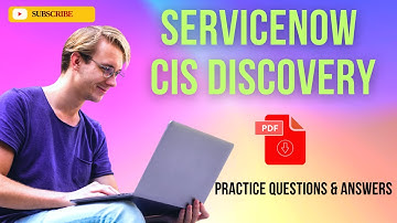 Part#9 | ServiceNow CIS-Discovery | Practice Questions and Answers