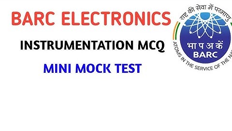 BARC INSTRUMENTATION  MINI MOCK TEST / ISRO / BARC / ESE PREPARATION