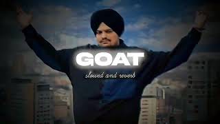 Sidhu — Goat Slowed And Reverb