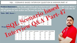 SQL Interview Questions and answers Part 47 |SQL Scenario based Interview Question and Answer