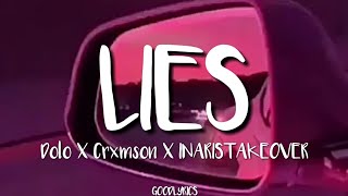 Dolo x Crxmson x INARISTAKEOVER - LIES (sub español)