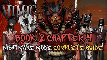 The Mimic - Book 2 Chapter 4 Nightmare Mode Complete Guide & Tips!