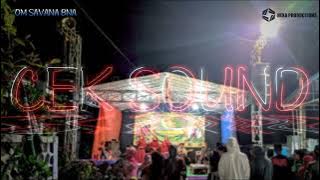 cek sound Matahariku OM SAVANA BNA