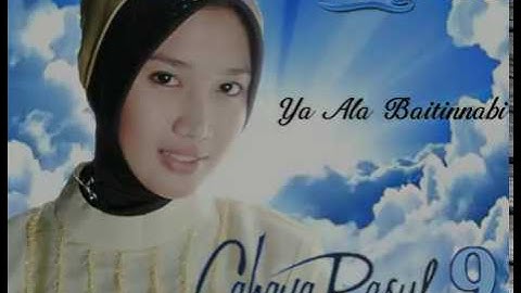 Lirik : Ya Ala Baitinnabi (Mayada) Cahaya Rasul 9