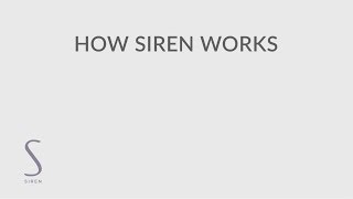 HOW SIREN WORKS | Instructional