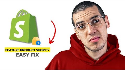 How To Add Product In Featured Collection In Shopify 2025