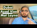 Dubai Azad Visa Complete Details | Should You Buy Dubai Freelance Visa??