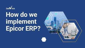 How do we implement Epicor ERP? - Data V Tech