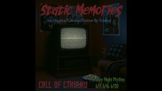 Static Memories - Episode 1 - Liminal Call Of Cthulhu Play!