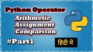 Python Operator With Example In Depth Part 1 || Code Myth