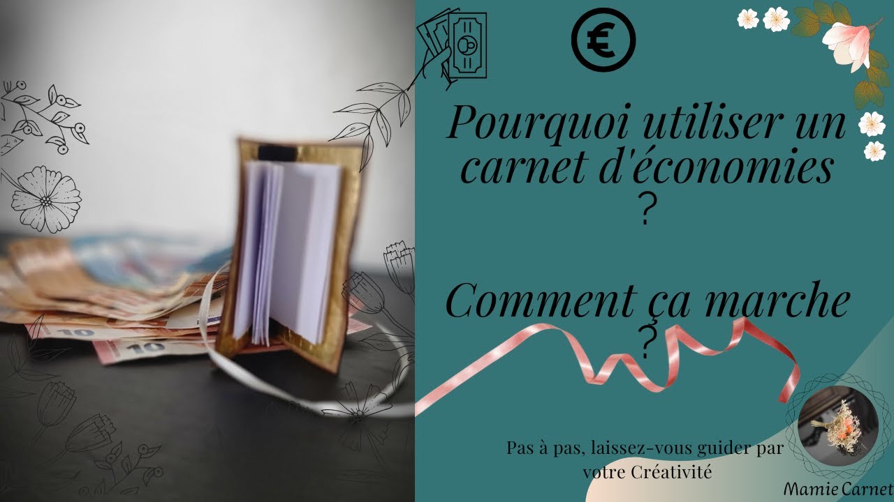 💰LE CARNET D'ÉCONOMIES : COMMENT CA MARCHE ? 