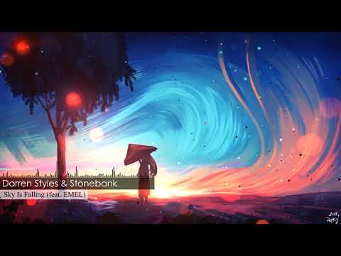Darren Styles & Stonebank • Sky Is Falling (feat. EMEL)