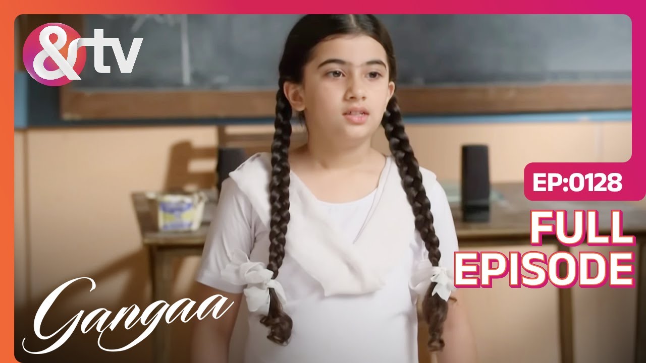 Ganga ने दोस्तों को सिखाया Dance | Gangaa | Full Ep 128 | @andtvchannel