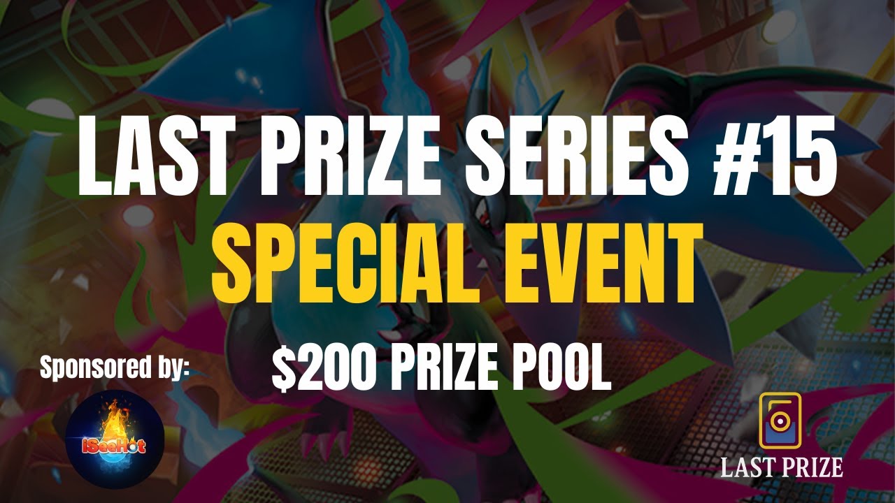 🔥 LAST PRIZE Series 15 — $225 Special Event! 🔥
