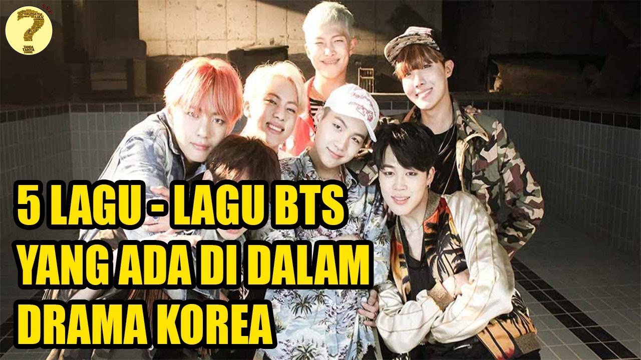 LAGU BTS ADA DI DRAMA KOREA?? Inilah 5 Lagu-lagu BTS yang Ada Di Dalam