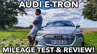 Audi E-Tron Mileage Test & Review!