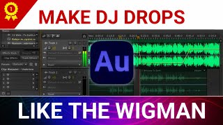 How to Create Unique Dj Drops Like the Wigman | Complete Tutorial