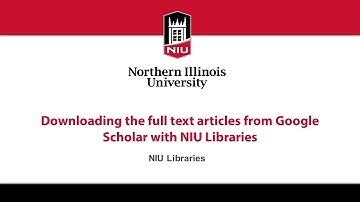 Downloading the full text of articles from Google Scholar with NIU Libraries