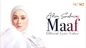 OST Maaf Tak Indah | Maaf - ADIRA SUHAIMI | Official Lyric Video