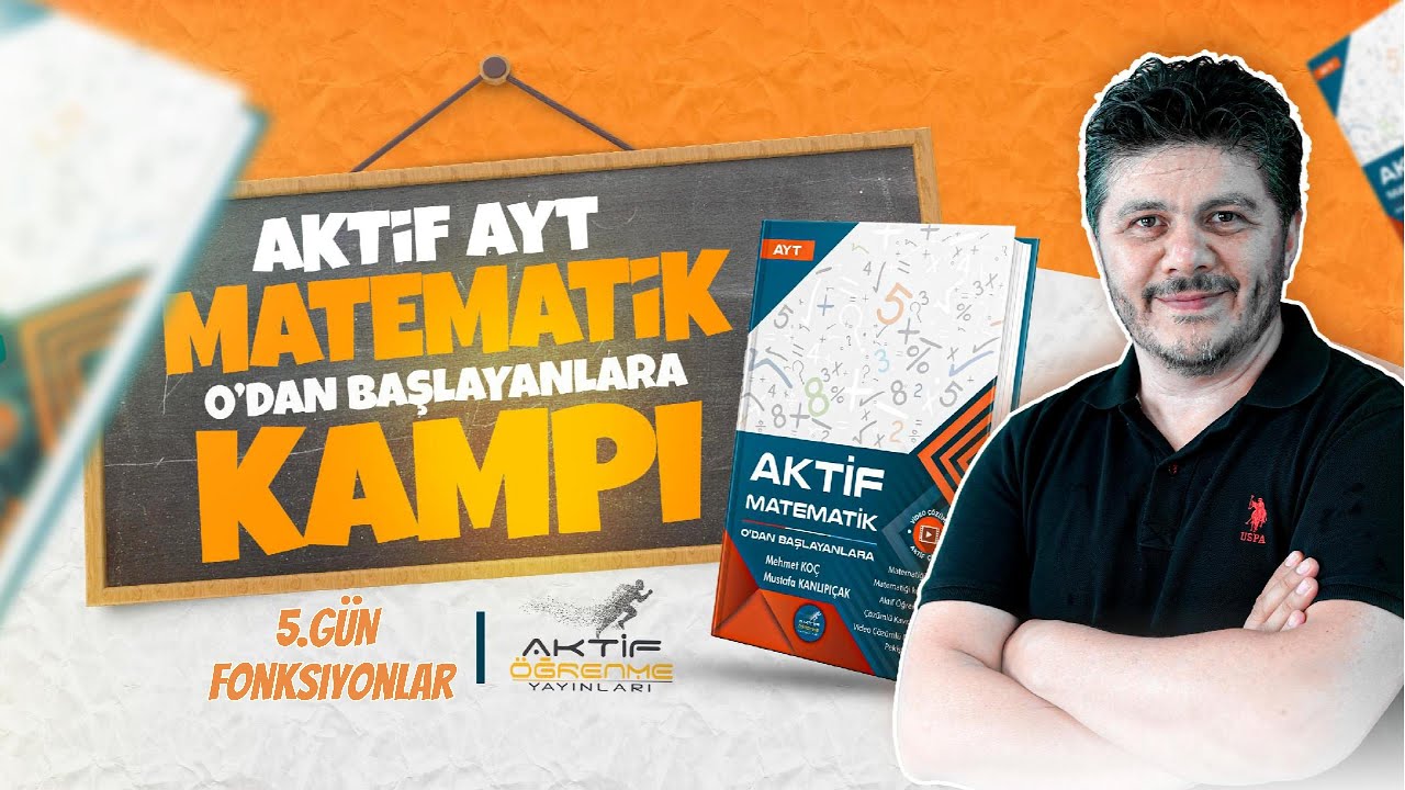 Aktif AYT Matematik Kampı 5.Gün Fonksiyonlar-3