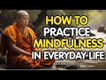 How to practice mindfulness in everyday life  buddhist zen story