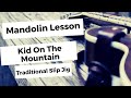 Kid On The Mountain: Mandolin Lesson