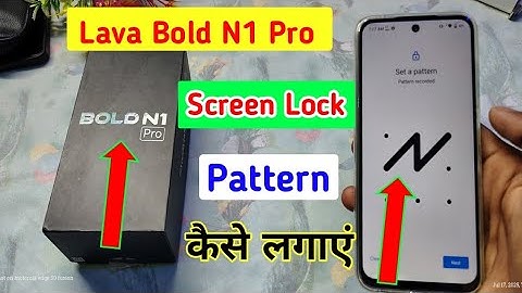 Lava Bold N1 Pro me screen lock kaise lagaye/how to set pattern lock in lava bold n1 pro//