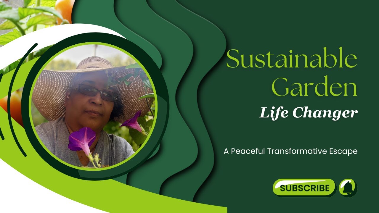 How Sustainable Gardening Can Change Your Life - YouTube