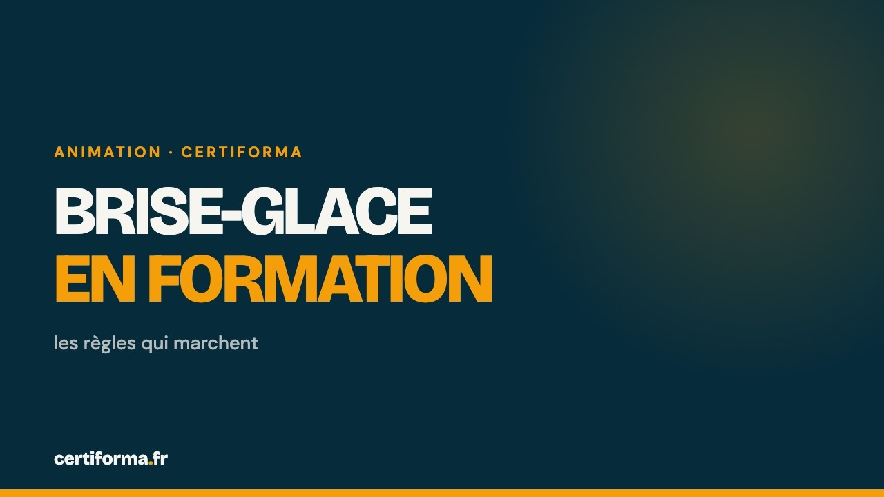 Vidéo Certiforma : Brise-glace en formation : les règles qui marchent