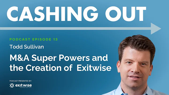 M&A Super Powers and the Creation of Exitwise | To...