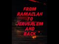 Shabjdeed From Ramallah To Jerusalem And Back شب جديد من رام الله الى القدس و بالعكس Slowed Reverb 