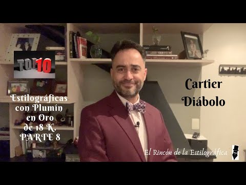 Cartier Diabolo. TOP 10 de las Estilográficas con Plumín en Oro de 18K. PARTE 8.