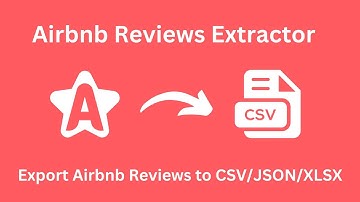 How to scrape and export Airbnb reviews and export to CSV/JSON/EXCEL in 2025